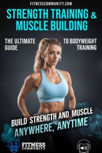The-Ultimate-Guide-to-Bodyweight-Training-Build-Strength-and-Muscle-Anywhere-Anytime-200x300-1.jpg
